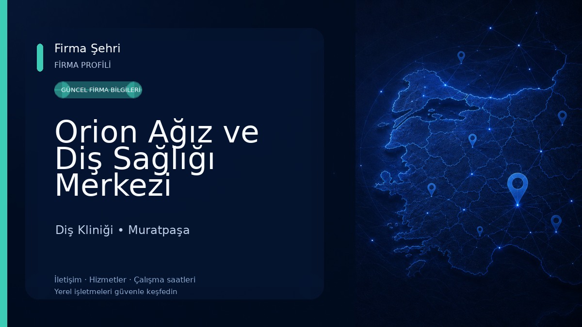 Orion Ağız ve Diş Sağlığı Merkezi Diş Kliniği