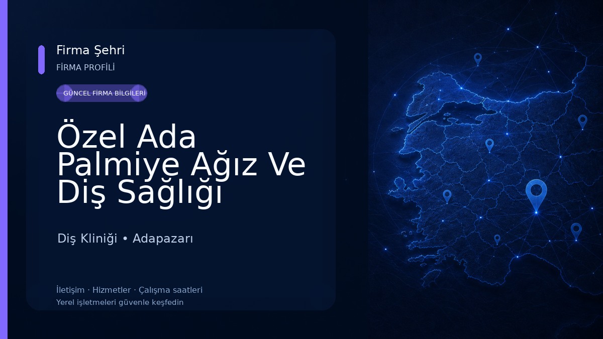 Özel Ada Palmiye Ağız Ve Diş Sağlığı Polikliniği Diş Kliniği