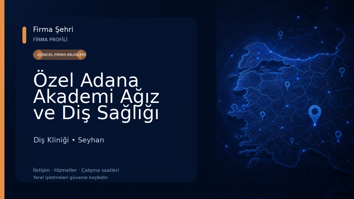 Özel Adana Akademi Ağız ve Diş Sağlığı Merkezi Diş Kliniği