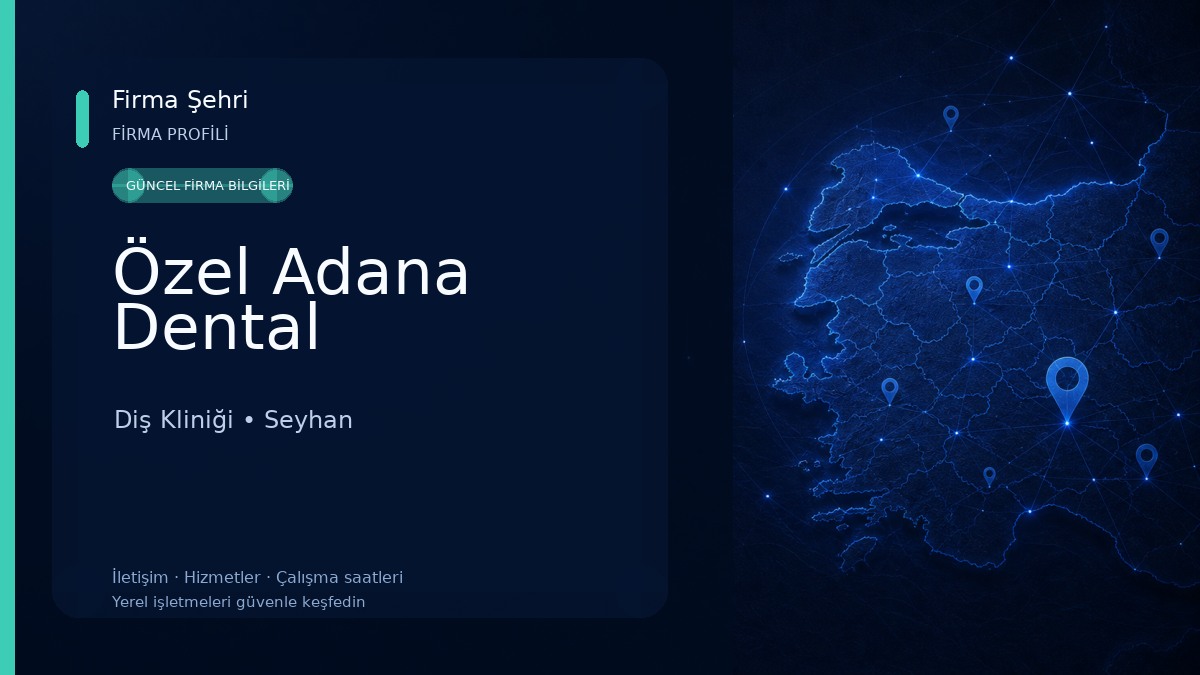 Özel Adana Dental Diş Kliniği