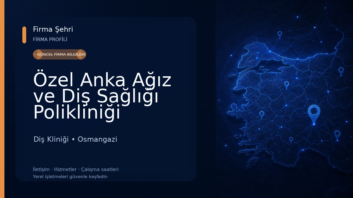 Özel Anka Ağız ve Diş Sağlığı Polikliniği Diş Kliniği