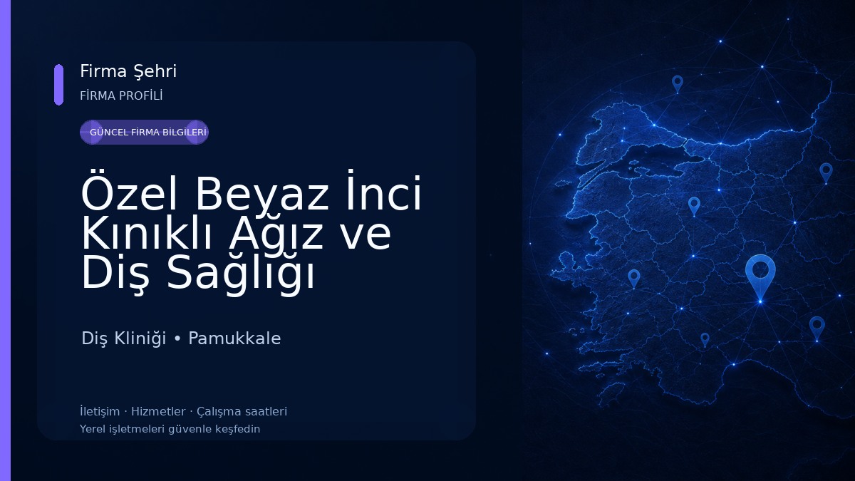 Özel Beyaz İnci Kınıklı Ağız ve Diş Sağlığı Polikliniği Diş Kliniği