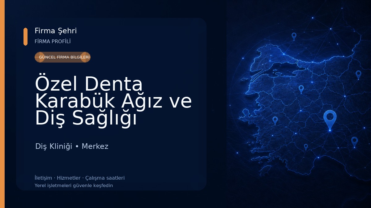 Özel Denta Karabük Ağız ve Diş Sağlığı Polikinliği Diş Kliniği