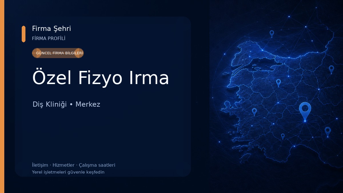 Özel Fizyo Irma Diş Kliniği