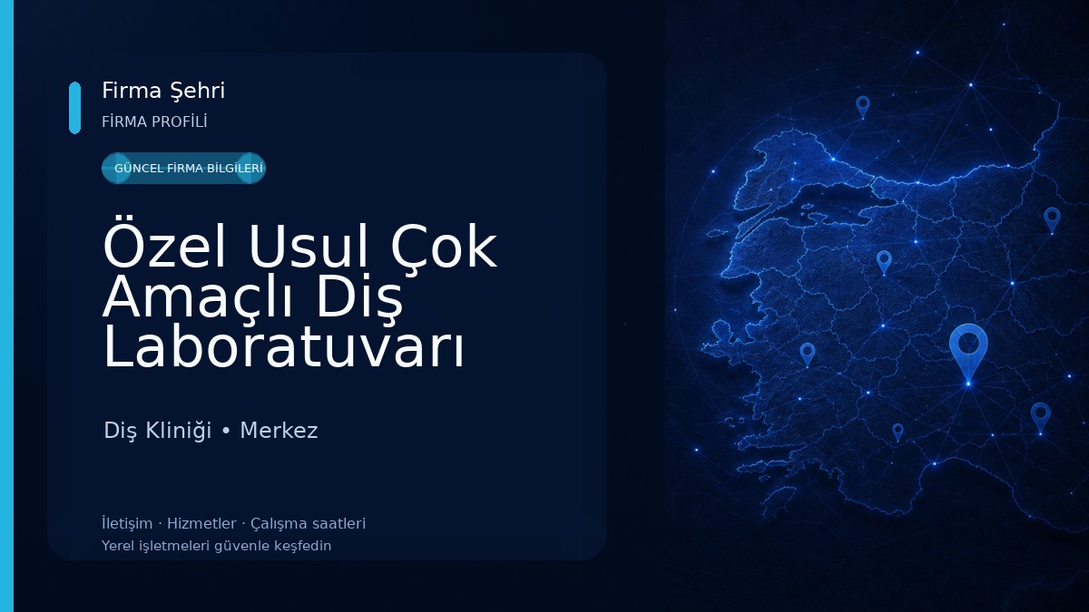 Özel Usul Çok Amaçlı Diş Laboratuvarı