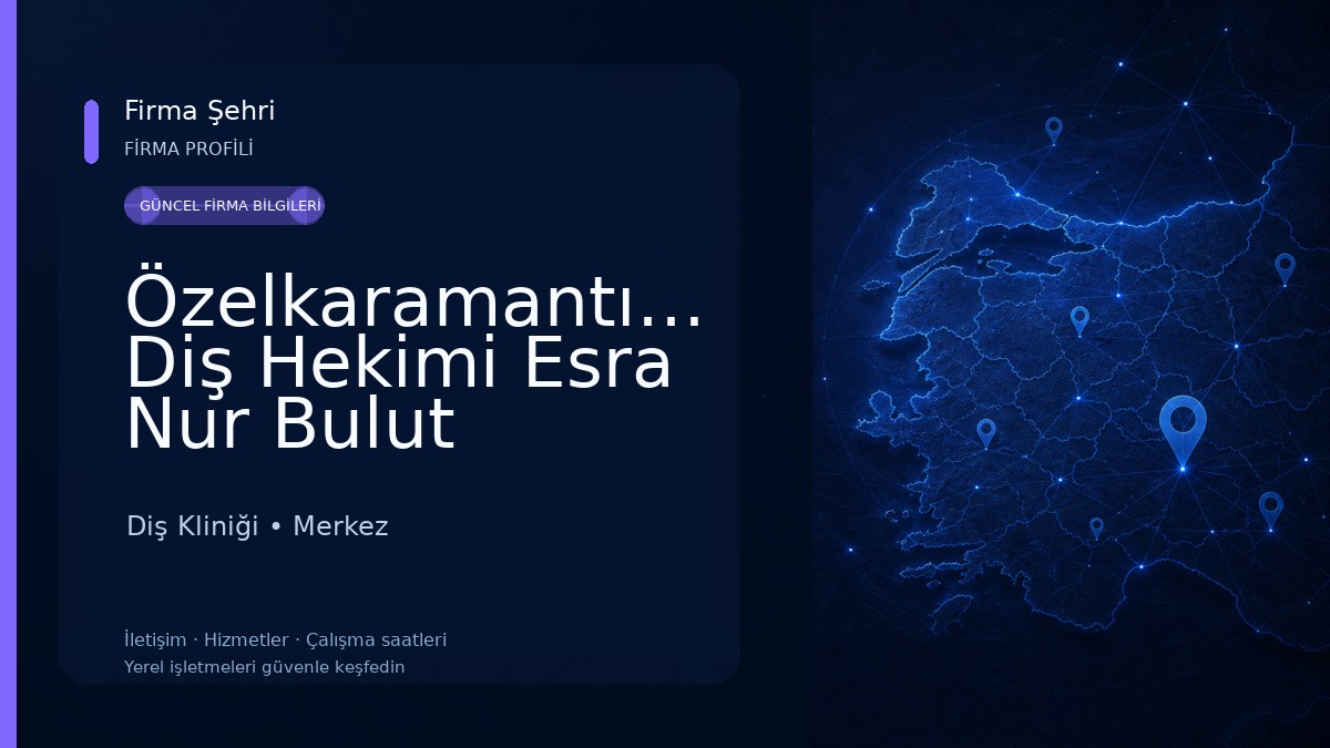 Özelkaramantıpmerkezi Diş Hekimi Esra Nur Bulut