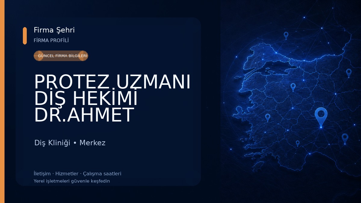 PROTEZ UZMANI DİŞ HEKİMİ DR.AHMET SERKAN ORUÇ