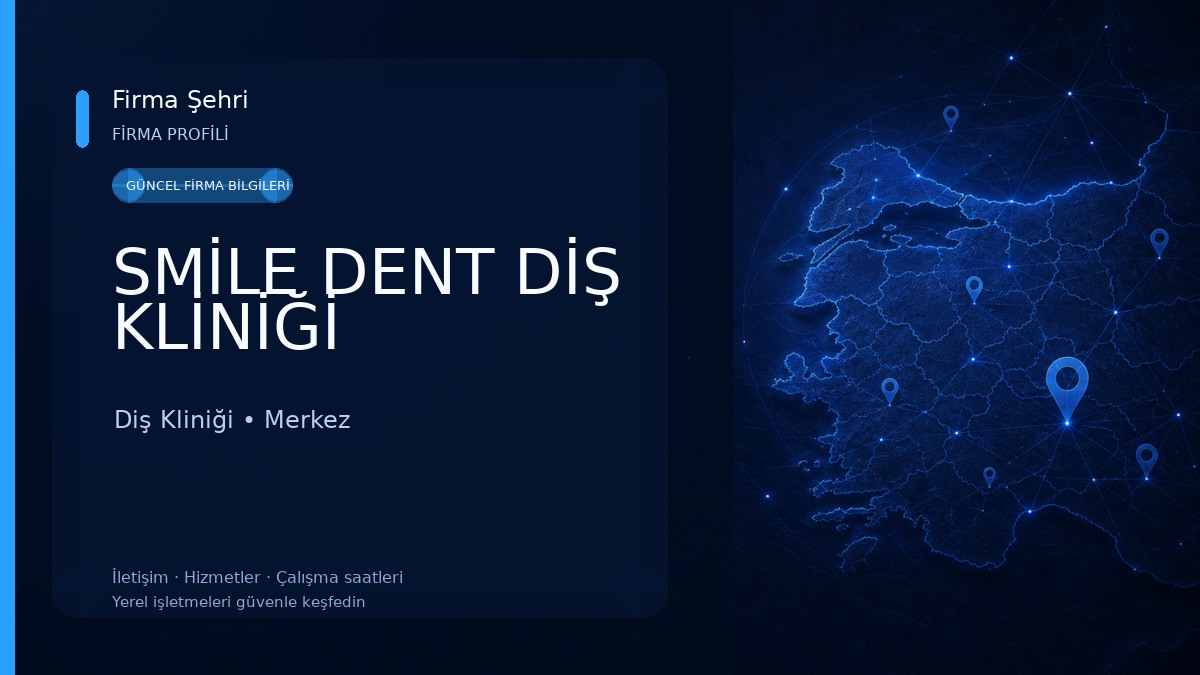 SMİLE DENT DİŞ KLİNİĞİ Diş Kliniği