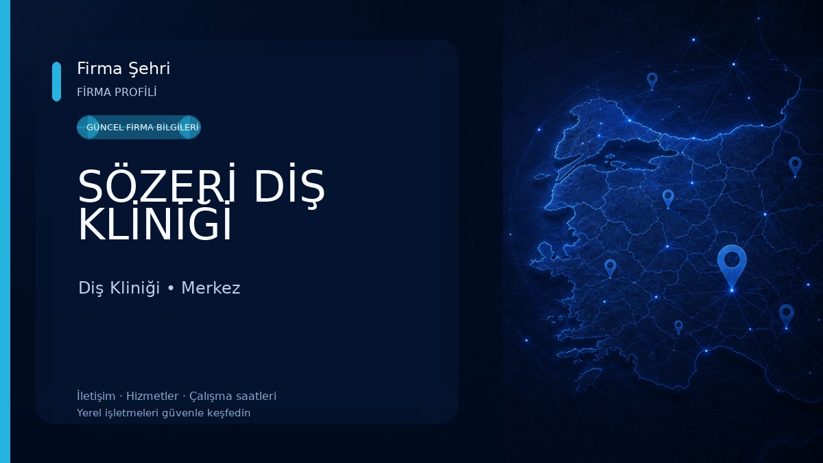 SÖZERİ DİŞ KLİNİĞİ Diş Kliniği