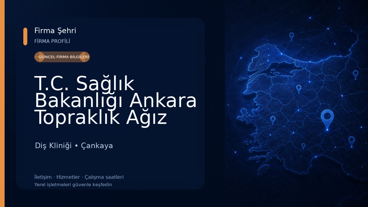 T.C. Sağlık Bakanlığı Ankara Topraklık Ağız ve Diş Sağlığı Merkezi Diş Kliniği