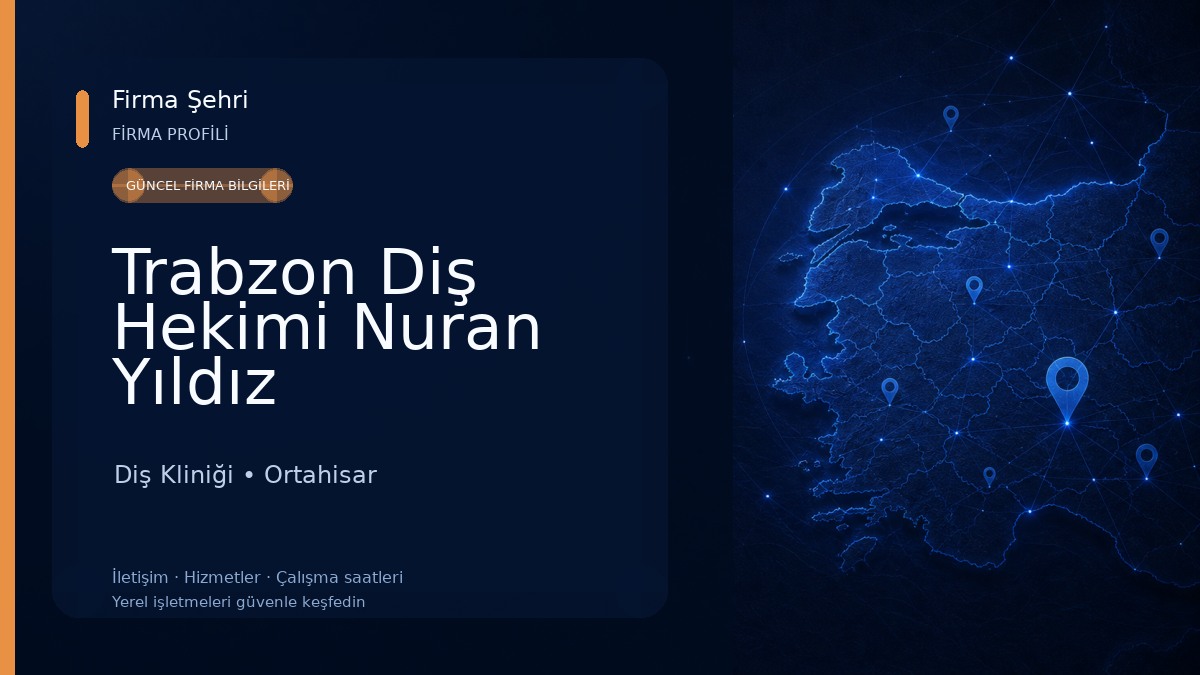 Trabzon Diş Hekimi Nuran Yıldız Diş Kliniği