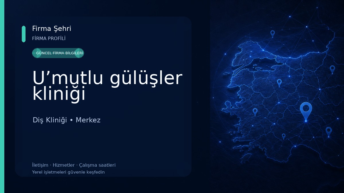 U’mutlu gülüşler kliniği
