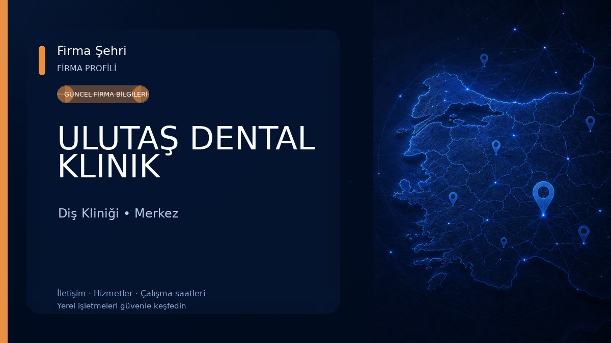 ULUTAŞ DENTAL KLINIK Diş Kliniği