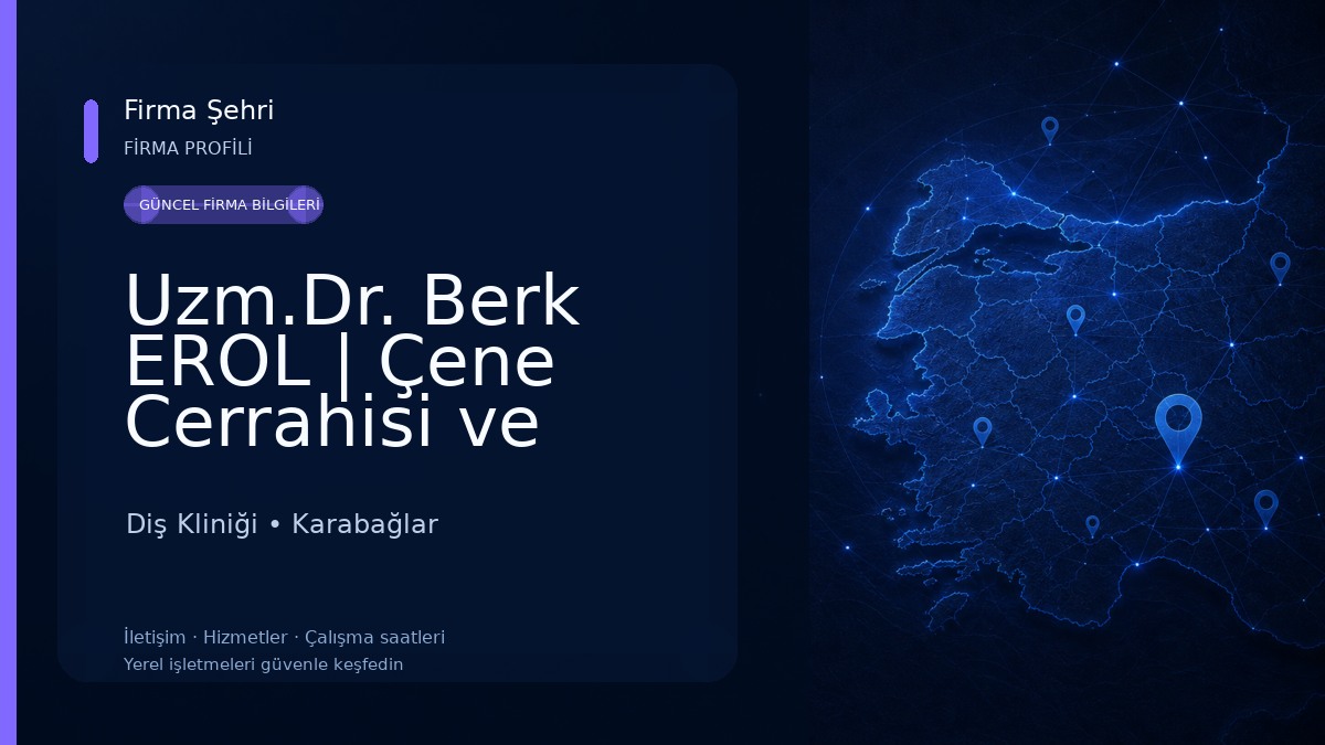 Uzm.Dr. Berk EROL | Çene Cerrahisi ve İmplant Kliniği Diş Kliniği