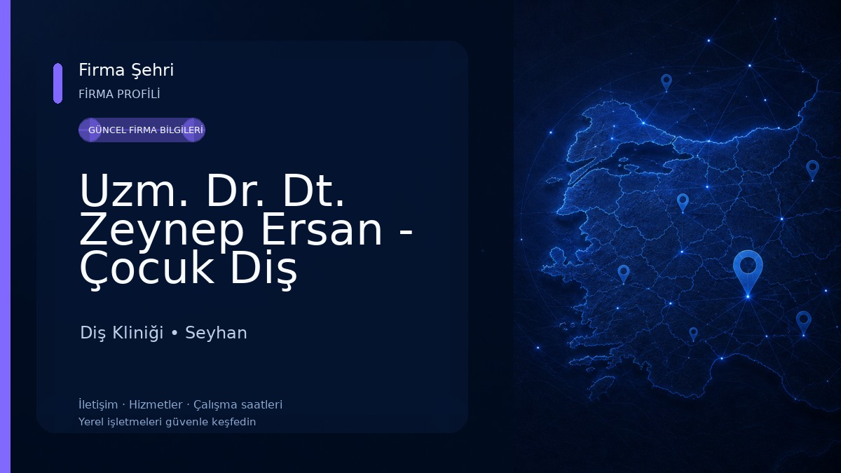 Uzm. Dr. Dt. Zeynep Ersan - Çocuk Diş Hekimi Diş Kliniği