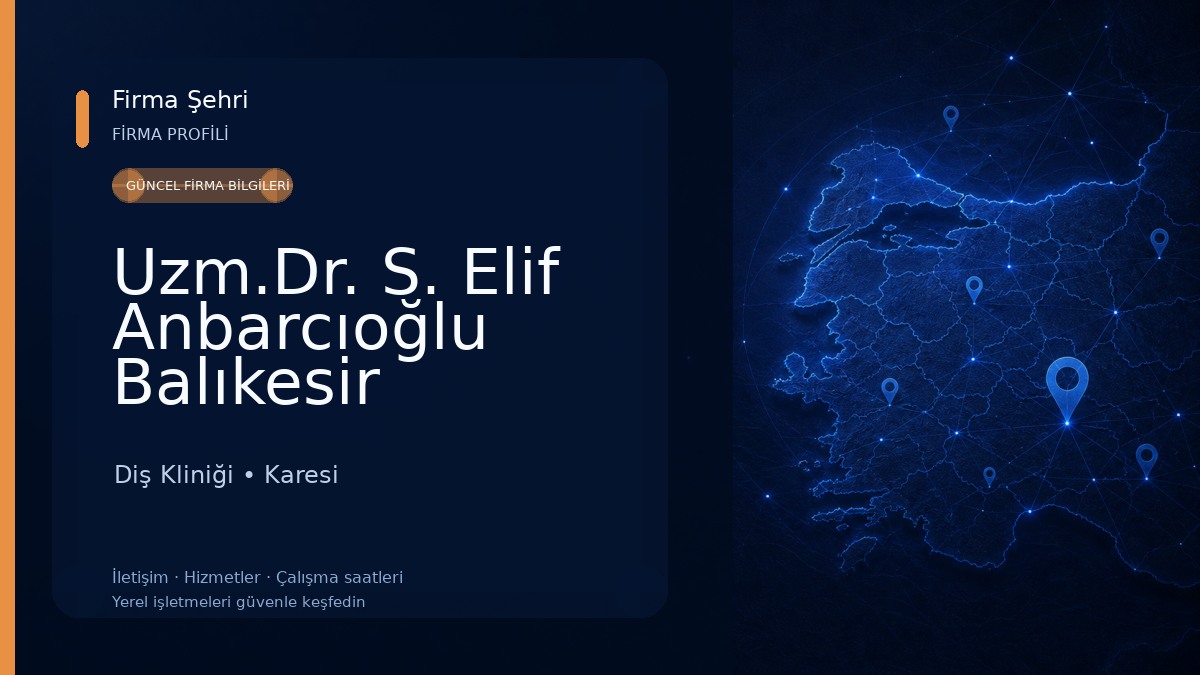 Uzm.Dr. S. Elif Anbarcıoğlu Balıkesir Ortodonti uzmanı Ortodontist Balıkesir invisalign uzmanı