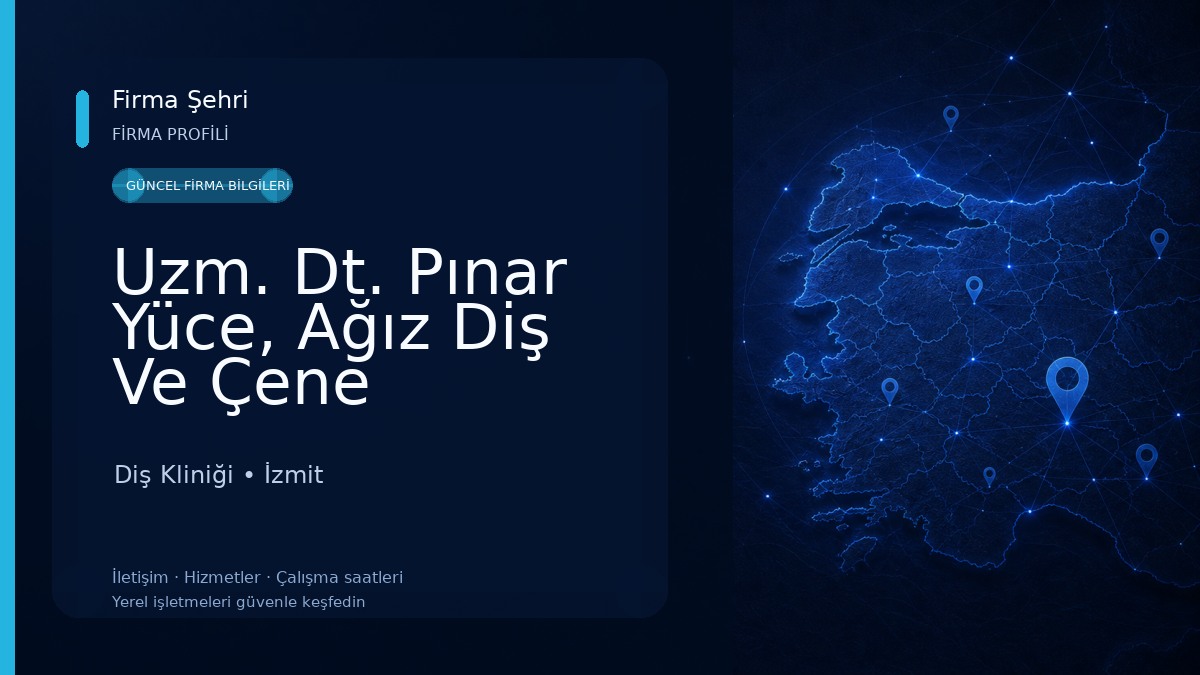 Uzm. Dt. Pınar Yüce, Ağız Diş Ve Çene Cerrahisi Diş Kliniği