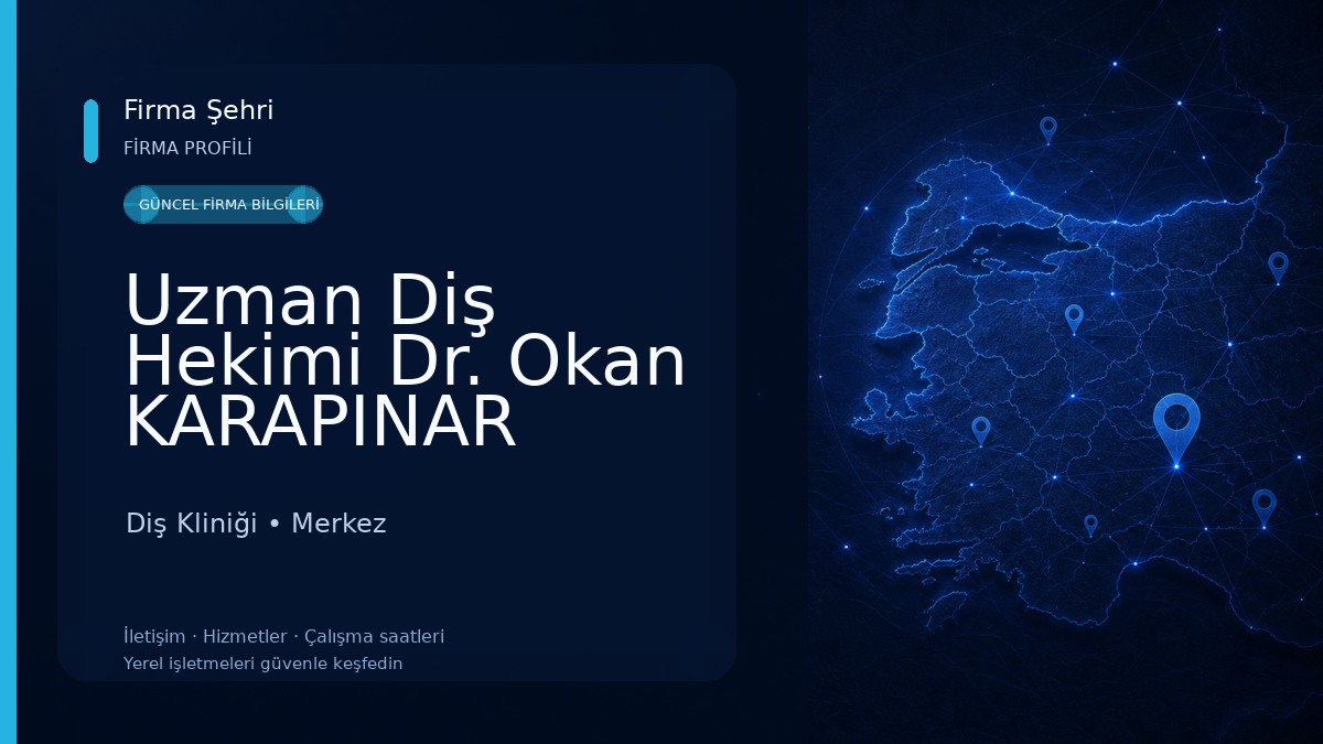 Uzman Diş Hekimi Dr. Okan KARAPINAR Diş Kliniği