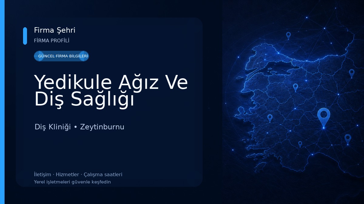 Yedikule Ağız Ve Diş Sağlığı