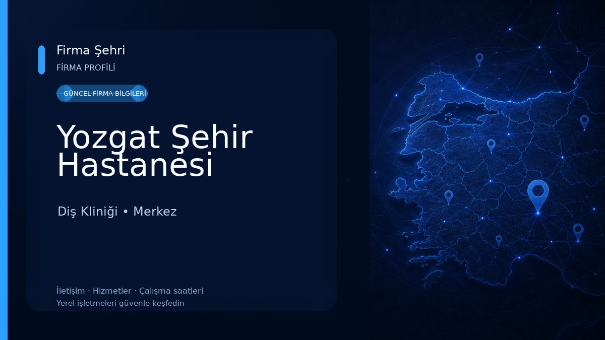 Yozgat Şehir Hastanesi Diş Kliniği