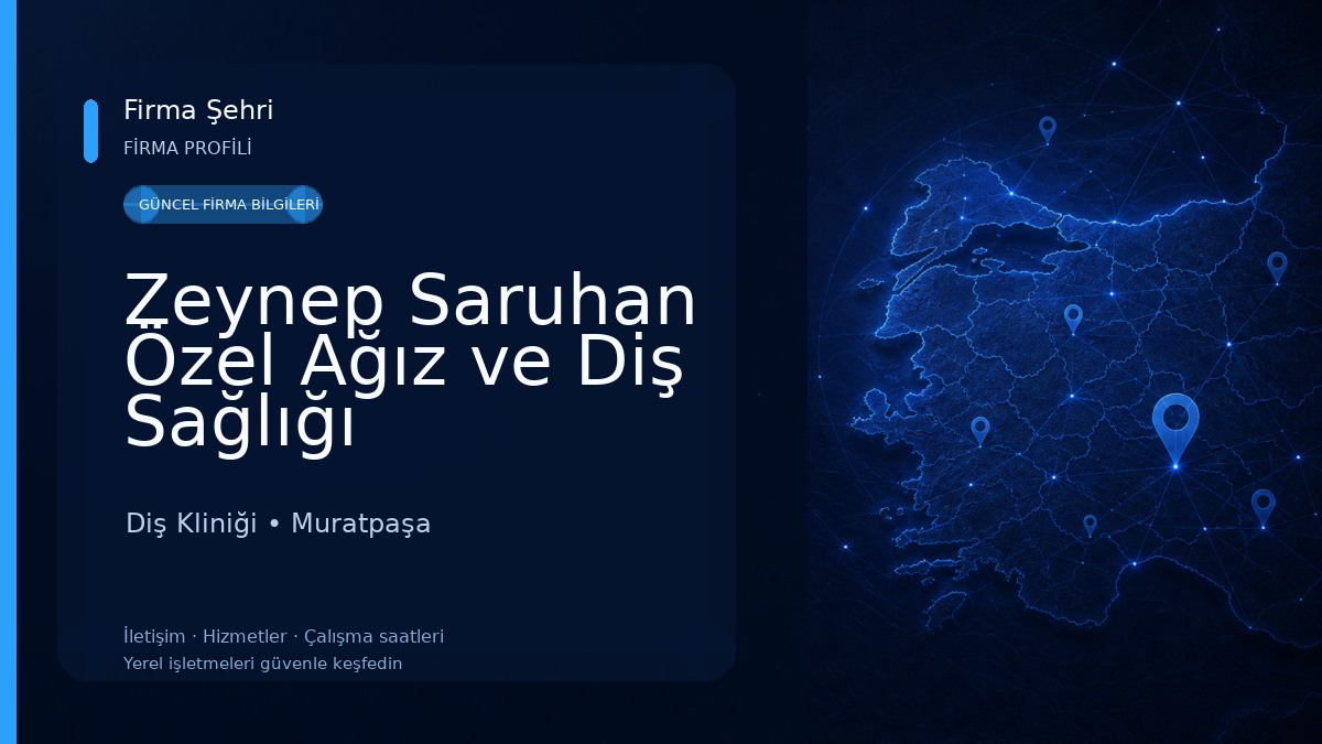 Zeynep Saruhan Özel Ağız ve Diş Sağlığı Muayenehanesi